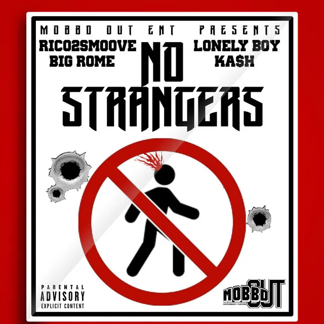 No Strangers (feat. Rico 2 Smoove, Lonely Boy & Ka$h)