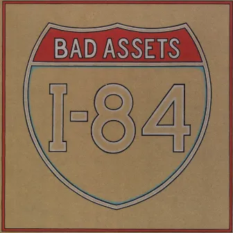 I-84 by Bad Assets