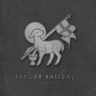 Pregón Pascual by Asharet