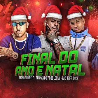 Final do Ano e Natal by Mano Dembele