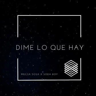 Dime Lo Que Hay by Soda Boy