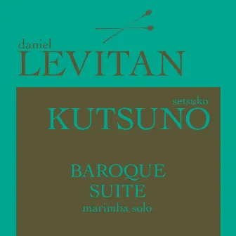 Baroque Suite by Daniel Levitan