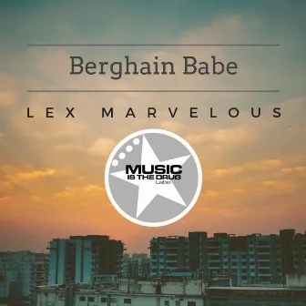 Berghain Babe by Lex Marvelous