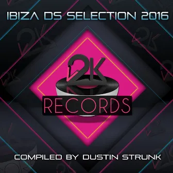 Ibiza Ds Selection 2016 by Dustin Strunk