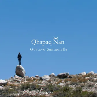 Qhapaq Ñan by Gustavo Santaolalla