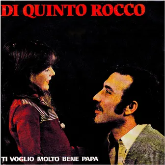 Ti voglio molto bene papa by Di Quinto Rocco