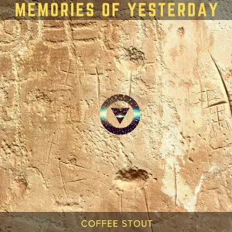 Memories of Yesterday by Coffee Stout