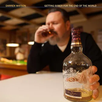 Getting Sober for the End of the World by Darren Watson