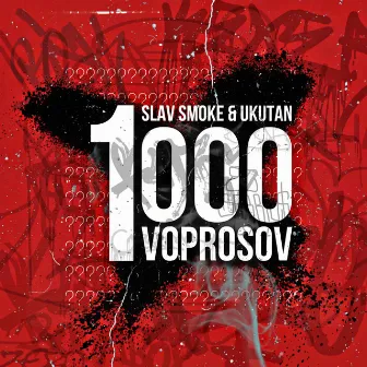 1000 Voprosov by Slav Smoke