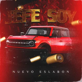 Jefe Soy by Nuevo Eslabon