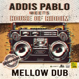 Mellow Dub (20 Years) by Addis Pablo