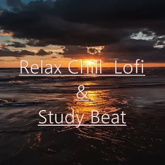 Relax Chill Lofi & Study Beat by Soul.Music