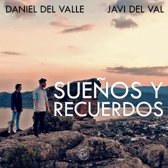 Sueños y Recuerdos by Daniel del Valle