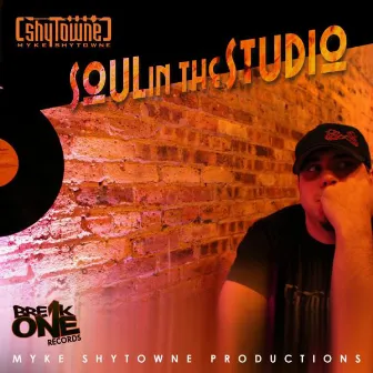 Soul In The Studio by Myke Shytowne