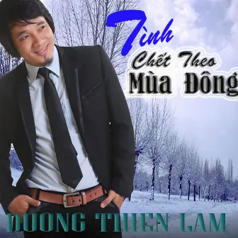 Vol 6 - Tình Chết Theo Mùa Đông by Duong Thien Lam