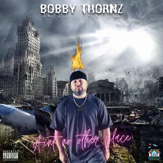 Ain't No Other Place by Bobby Thornz