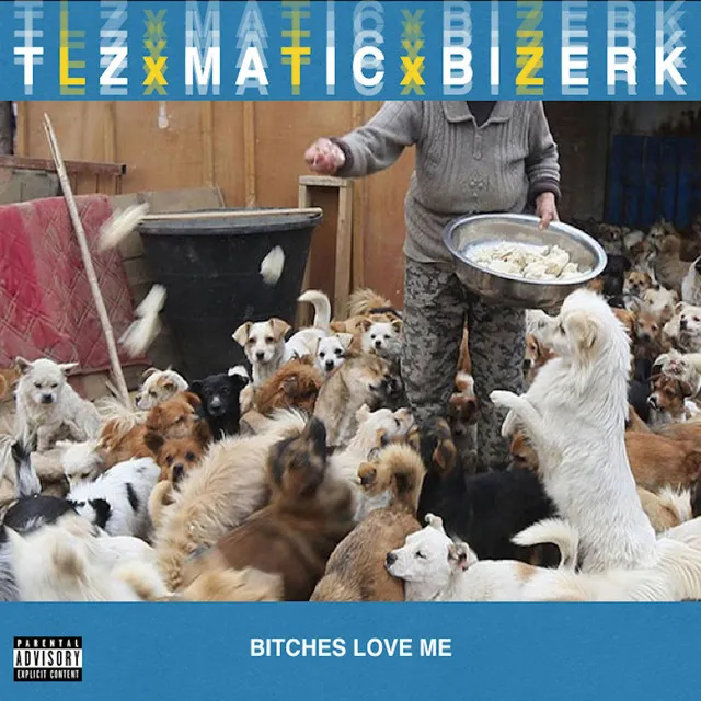 Bitches Love Me