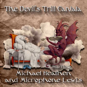 Devil's Trill Cantata by Michael Heathen