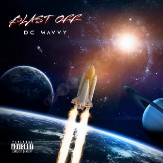 Blast Off by DC Wavvy