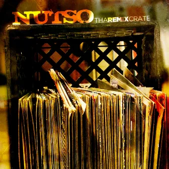 The Remix Crate Vol. 1 by Nutso