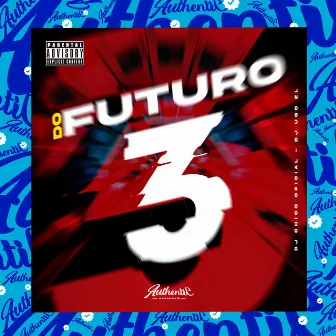 Montagem do Futuro 3 by DJ CHICO OFICIAL