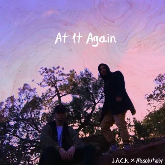 At It Again by J.A.C.K