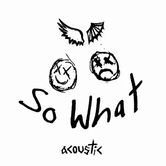 So What! (Acoustic) by jxdn