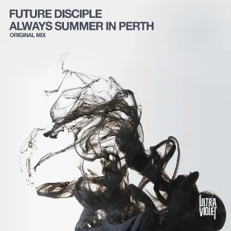 Always Summer in Perth by Future Disciple