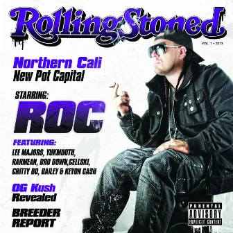 Rolling Stoned by Roc