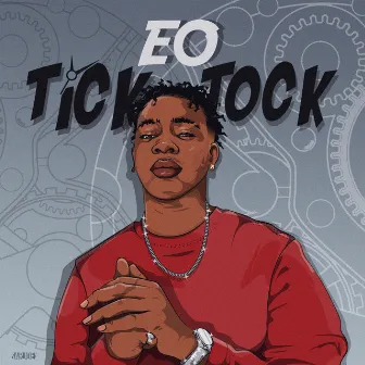 Tick Tock by EO