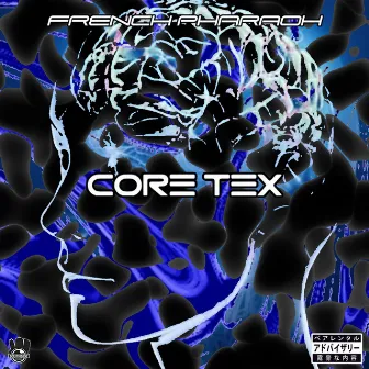 CORE-TEX by French Pharaoh