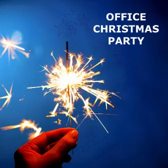 Office Christmas Party - Christmas Dance Party Music & Background Ambient Songs for Xmas Party by Office Party Dj