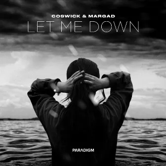 Let Me Down by Coswick