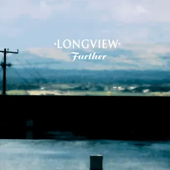 Further (2nd commercial release CD2) by Longview