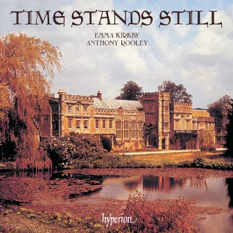 Time Stands Still: Lute Songs by Dowland & His Contemporaries by John Danyel