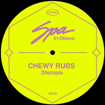 Discopia by Chewy Rubs