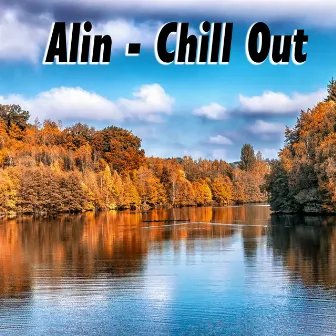 Chill Out by Alin