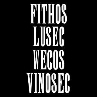 FITHOS LUSEC WECOS VINOSEC by Zakkujo