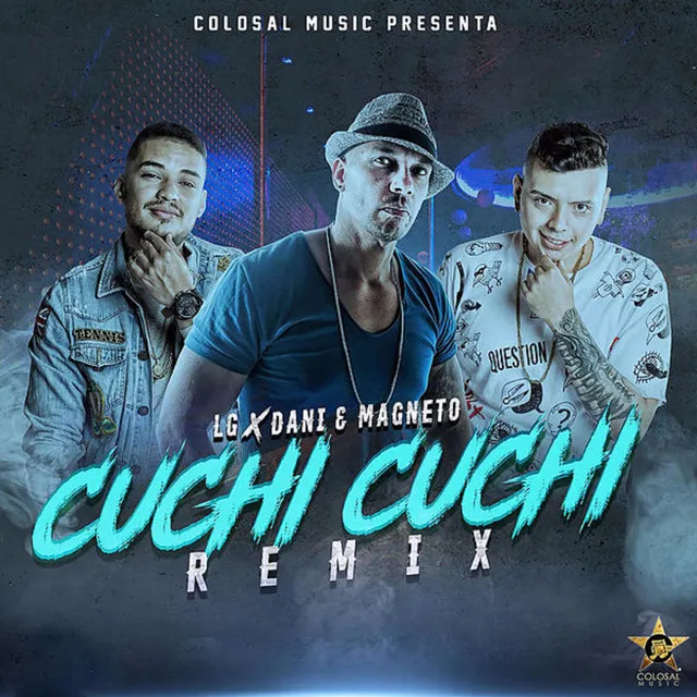 Cuchi Cuchi - Remix