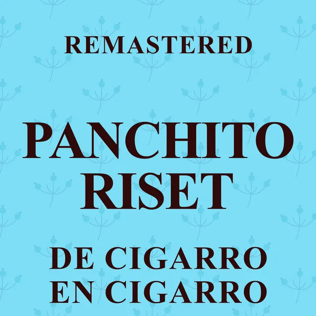 De cigarro en cigarro - Remastered