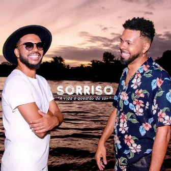 Sorriso (A Vida É Questão de Ser) by Andre Loures