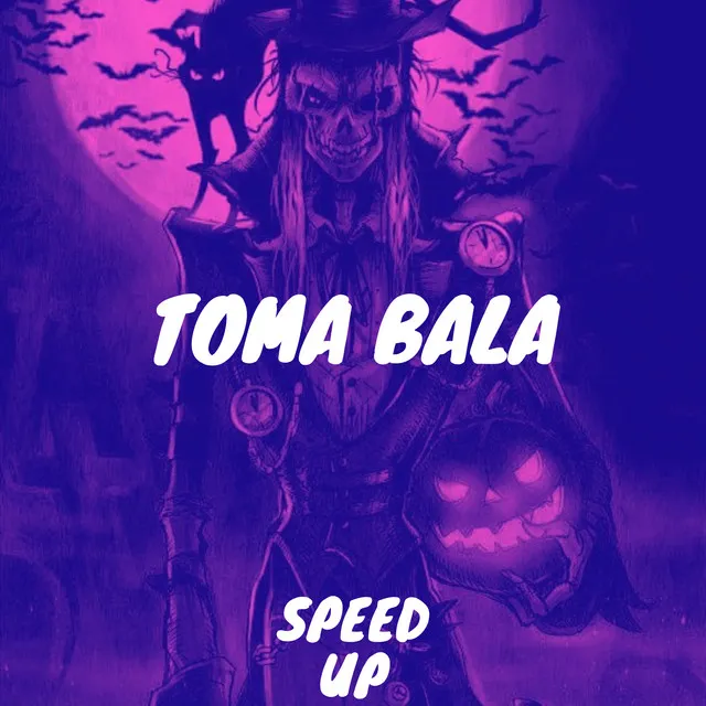 Toma Bala Speed Up