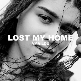 Lost My Home by Ama Lou