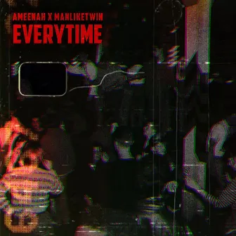 EVERYTIME by AMEENAH