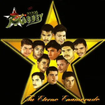 Tu Eterno Enamorado by Banda Maguey