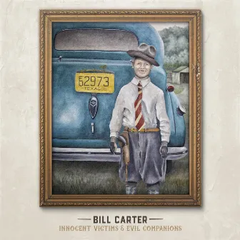 Innocent Victims & Evil Companions by Bill Carter