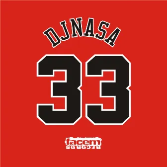 33 by DJ Nasa