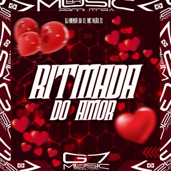 Ritmada do Amor by DJ MENOR DA VZ