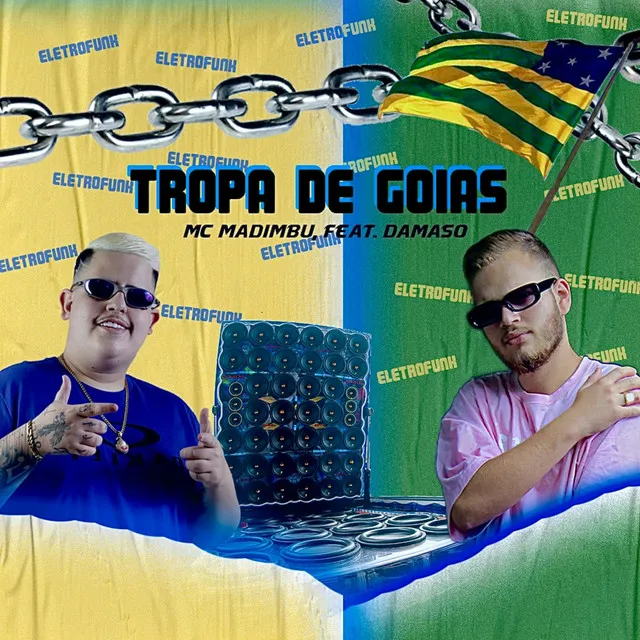 Tropa de Goiás Eletrofunk