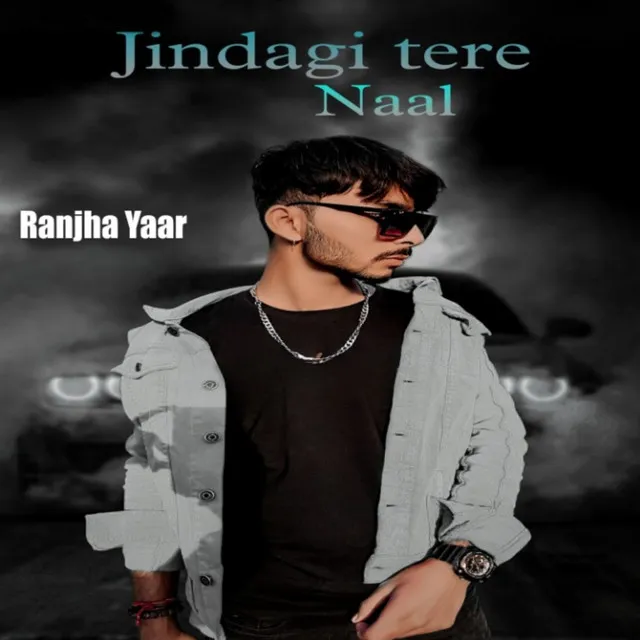 Jindagi Tere Naal